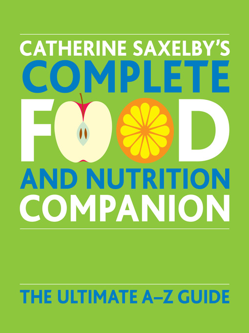 Title details for Catherine Saxelby's Food and Nutrition Companion by Catherine Saxelby - Available